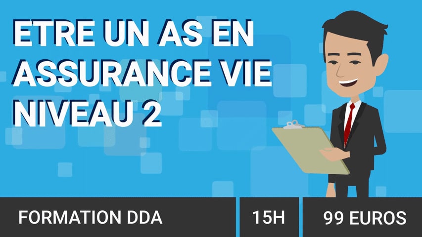 Formation DDA: L'Assurance Vie - Niveau 2 (15H)