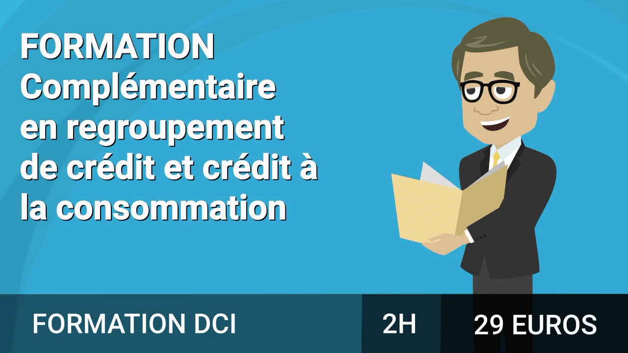 Formation complémentaire en regroupement de crédits et crédit à la consommation (2H)